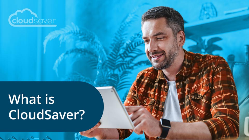 What is CloudSaver?