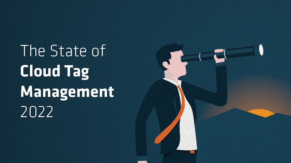 Webinar - 22.11.09 - The State of Cloud Tag Management 2022