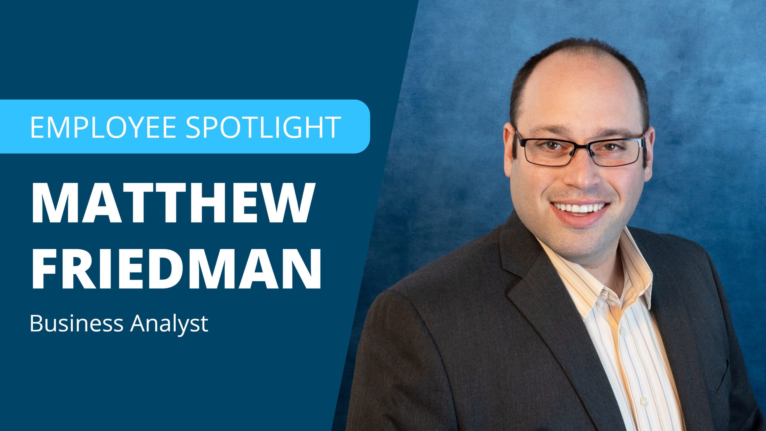Find Business Analyst Matthew Friedman in his favorite place – on top of a mountain